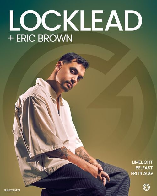 LOCKLEAD + ERIC BROWN ERIC BROWN, Locklead at Limelight on 14 August 2026 gig poster