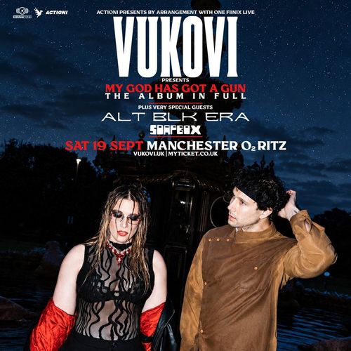 VUKOVI presents MY GOD HAS GOT A GUN THE ALBUM IN FULL VUKOVI, Calva Louise, SOAPBOX, ALT BLK ERA at O2 Ritz on 19 September 2026 gig poster