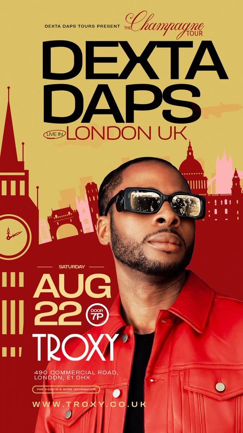 DEXTA DAPS - THE CHAMPAGNE TOUR Dexta Daps at TROXY on 20 August 2026 gig poster