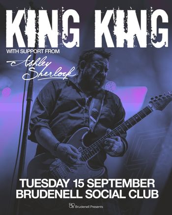 KING KING with support from Ashley Sherlock King King, Ashley Sherlock at Brudenell Social Club on 15 September 2026 gig poster