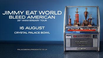 JIMMY EAT WORLD BLEED AMERICAN 25TH ANNIVERSARY TOUR Rise Against, Jimmy Eat World, Jay Som, The Get Up Kids at CRYSTAL PALACE BOWL on 16 August 2026 gig poster