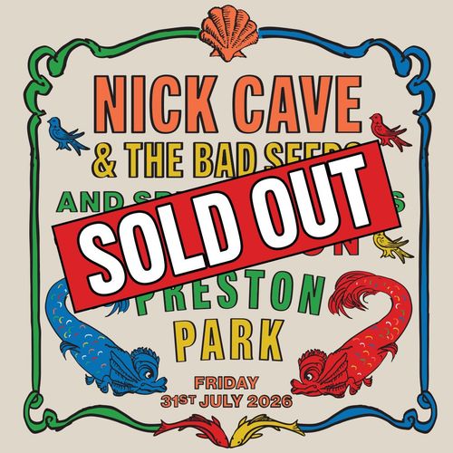 NICK CAVE & THE BAD SEEDS at Preston Park on 31 July 2026 gig poster