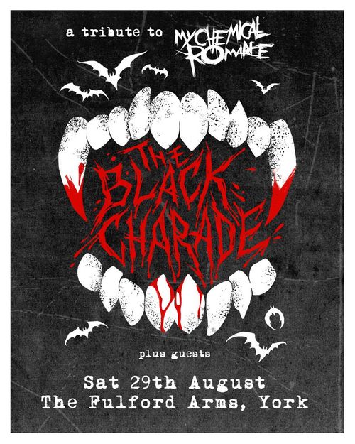 a tribute to My Chemical Romance THE BLACK CHARADE at The Fulford Arms on 29 August 2026 gig poster