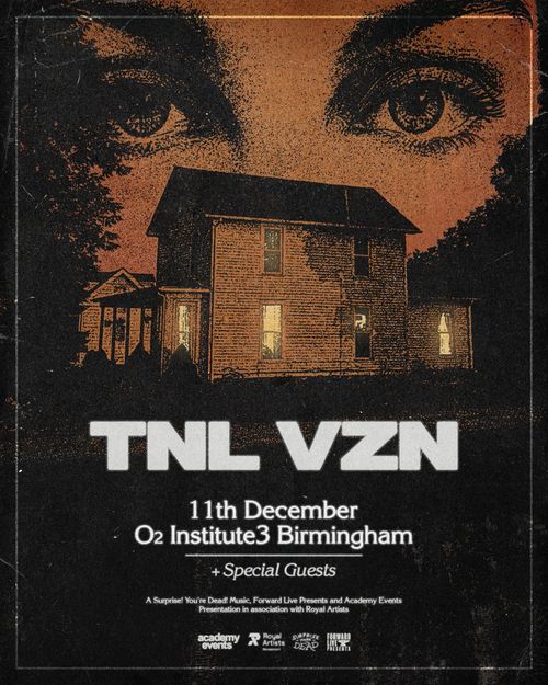 TNL VZN at O2 Institute3 on 11 December 2026 gig poster