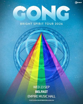 GONG - BRIGHT SPIRIT TOUR 2026 Gong at Empire Music Hall on 23 September 2026 gig poster