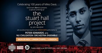 the stuart hall project NU CIVILISATION ORCHESTRA ENSEMBLE, Peter Edwards at UNION CHAPEL on 9 November 2026 gig poster