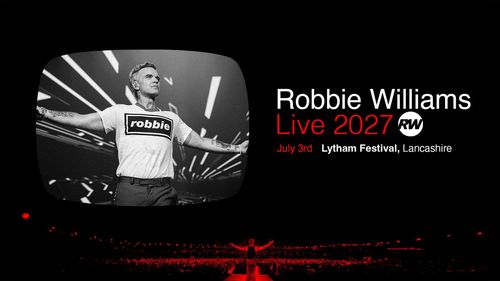 Robbie Williams Live 2027 Robbie Williams at Lytham Festival on 3 July 2027 gig poster