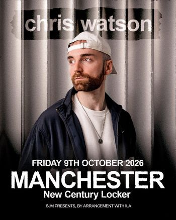 chris watson at New Century Locker on 9 October 2026 gig poster