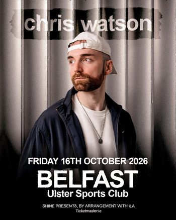 chris watson at Ulster Sports Club on 16 October 2026 gig poster