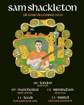 sam shackleton uk tour december 2026 sam shackleton, Sam Shackleton december 2026 tour poster