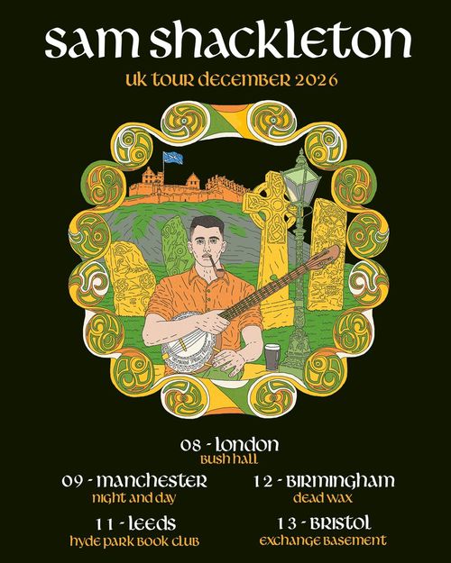 sam shackleton uk tour december 2026 sam shackleton, Sam Shackleton december 2026 tour poster