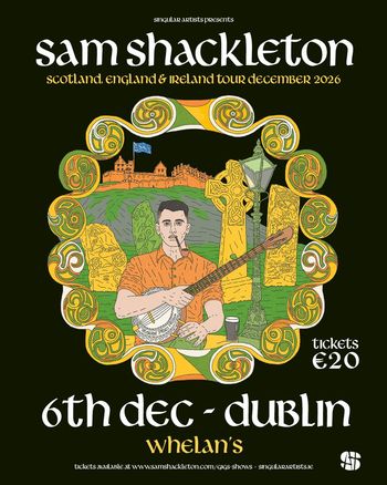 sam shackleton at Whelan's on 6 December 2026 gig poster