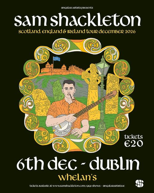 sam shackleton at Whelan's on 6 December 2026 gig poster
