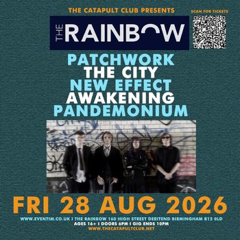 THE RAINBOW The Awakening, PATCHWORK, Pandemonium, NEW EFFECT, The City at The Rainbow on 28 August 2026 gig poster