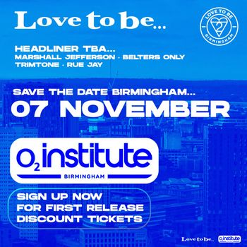 Love to be... Rue Jay, Trimtone, Belters Only, Marshall Jefferson at o2 institute on 7 November 2026 gig poster