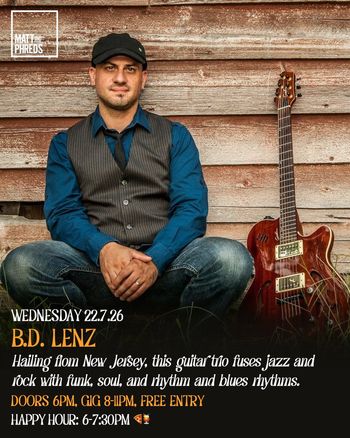 B.D. Lenz at Matt and Phreds on 22 July 2026 gig poster