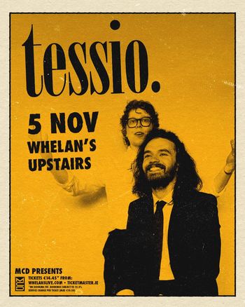 tessio. Tessio at Whelan's Upstairs on 5 November 2026 gig poster