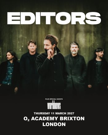 EDITORS World News at O2 Academy Brixton on 11 March 2027 gig poster