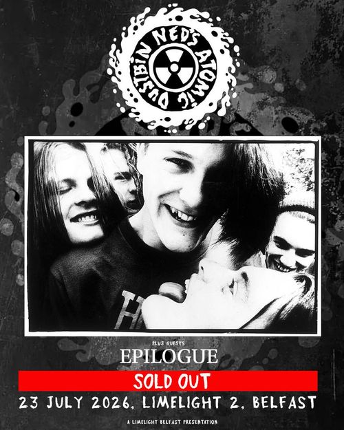 Ned's Atomic Dustbin Epilogue at Limelight 2 on 23 July 2026 gig poster