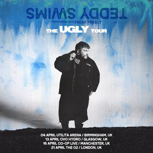Teddy Swims performing with Freak Freely - The Ugly Tour Teddy Swims, Freak Freely april 2026 tour poster