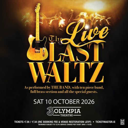 The Live Last Waltz the band at Olympia Theatre on 10 October 2026 gig poster