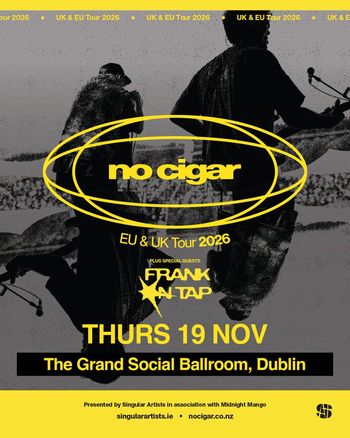 no cigar EU & UK Tour 2026 no cigar, FRANK 'N' TAP at The Grand Social on 19 November 2026 gig poster