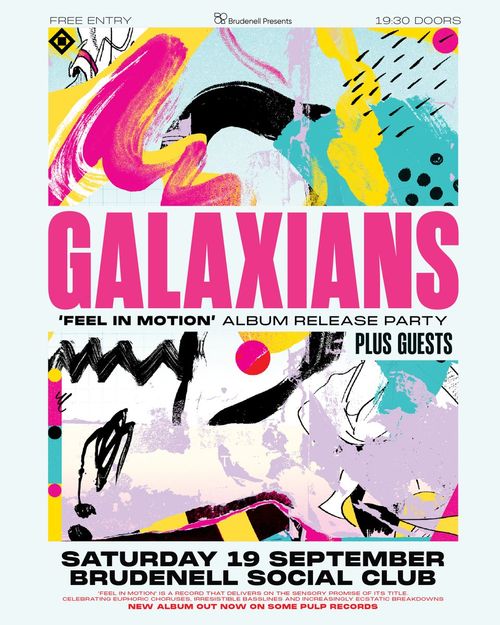 GALAXIANS 'FEEL IN MOTION' ALBUM RELEASE PARTY Galaxians at Brudenell Social Club on 19 September 2026 gig poster