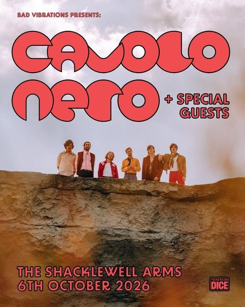 Cavolo Nero + Special Guests Cavolo Nero at The Shacklewell Arms on 6 October 2026 gig poster