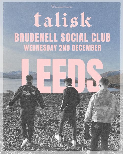 talisk at Brudenell Social Club on 2 December 2026 gig poster