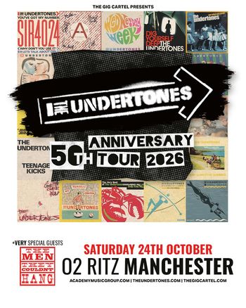 THE UNDERTONES 50TH ANNIVERSARY TOUR 2026 The Undertones, The Men They Couldn’t Hang at 02 RITZ on 24 October 2026 gig poster