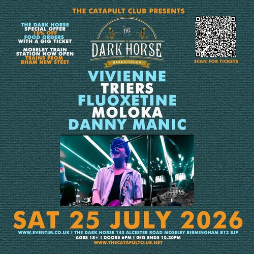 THE DARK HORSE ERIN LILLY, MOLOKA, THE CELIA FINES, Vivienne, FLUOXETINE, TRIERS, DANNY MANIC at The Dark Horse on 25 July 2026 gig poster