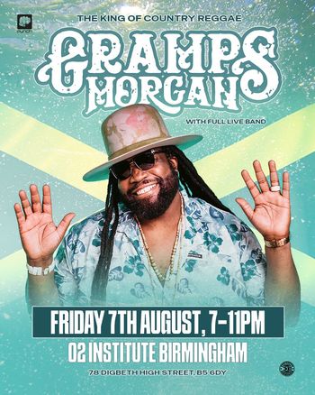 GRAMPS MORGAN with FULL LIVE BAND Gramps Morgan at 02 INSTITUTE BIRMINGHAM on 7 August 2026 gig poster
