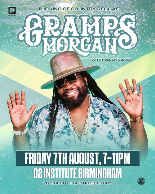 GRAMPS MORGAN with FULL LIVE BAND Gramps Morgan at 02 INSTITUTE BIRMINGHAM on 7 August 2026 gig poster
