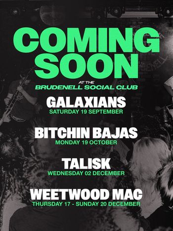 Coming Soon at the Brudenell Social Club Galaxians, Talisk, Bitchin Bajas, Weetwood Mac september 2026 to december 2026 tour poster