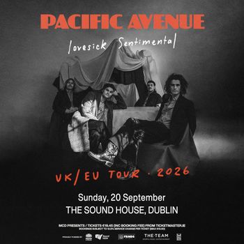 PACIFIC AVENUE lovesick Sentimental Pacific Avenue at THE SOUND HOUSE on 20 September 2026 gig poster