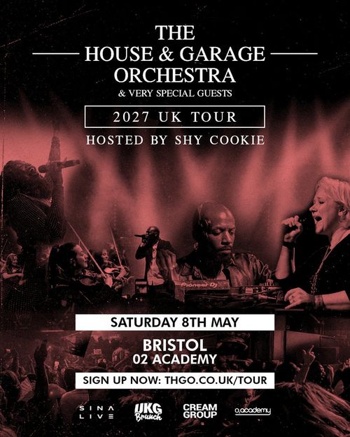 THE HOUSE & GARAGE ORCHESTRA & VERY SPECIAL GUESTS 2027 UK TOUR The House & Garage Orchestra at 02 Academy on 8 May 2027 gig poster