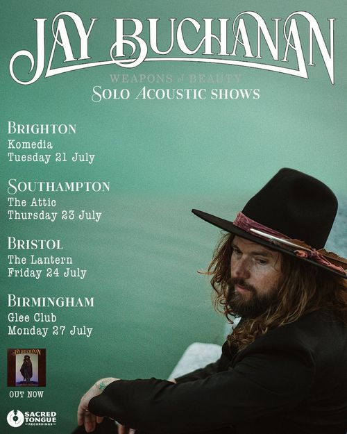 Jay Buchanan - Weapons of Beauty Solo Acoustic Shows Jay Buchanan july 2026 tour poster
