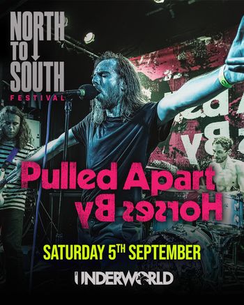 Pulled Apart By Horses at Underworld on 5 September 2026 gig poster