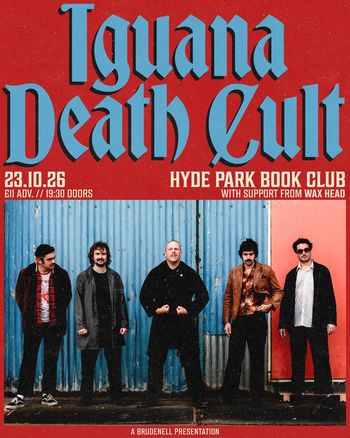 Iguana Death Cult Wax Head at Hyde Park Book Club on 23 October 2026 gig poster