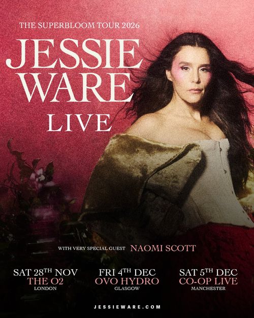 JESSIE WARE THE SUPERBLOOM TOUR 2026 Naomi Scott, Jessie Ware, Naomi Scott, Jessie Ware november 2026 to december 2026 tour poster