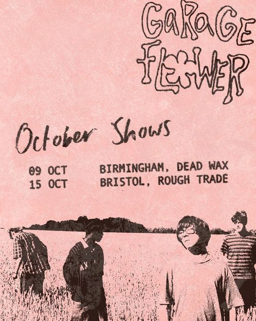 Garage Flower October Shows Garage Flower october 2026 tour poster