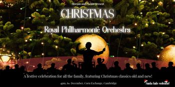 CHRISTMAS Royal Philharmonic Orchestra at Corn Exchange on 6 December 2026 gig poster