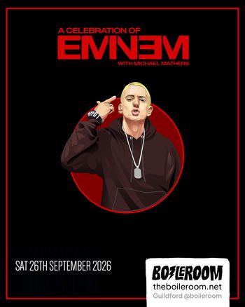 A Celebration of EMINEM with Michael Mathers Michael Mathers at Boilerroom on 26 September 2026 gig poster