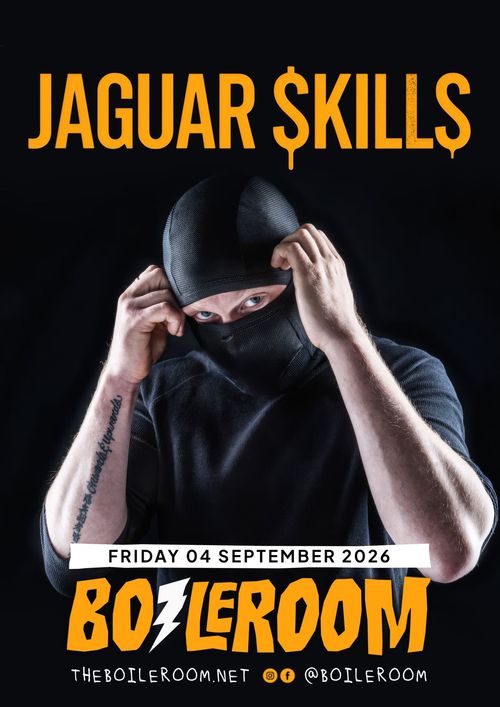 JAGUAR $KILLS at BOILERROOM on 4 September 2026 gig poster