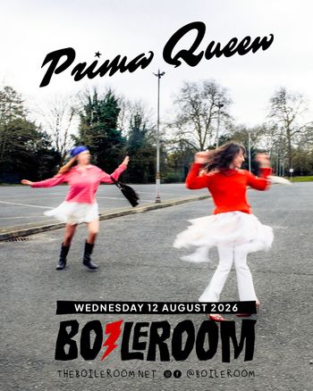 Prima Queen at BOILERROOM on 12 August 2026 gig poster