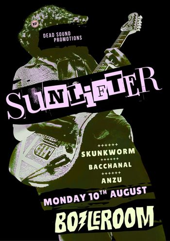 SUNLIFTER Bacchanal, Skunkworm, ANZU at BOILERROOM on 10 August 2026 gig poster