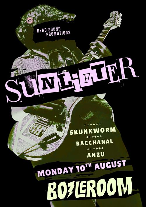 SUNLIFTER Bacchanal, Skunkworm, ANZU at BOILERROOM on 10 August 2026 gig poster