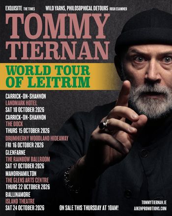 Tommy Tiernan World Tour of Leitrim Tommy Tiernan at The Dock on 15 October 2026 gig poster