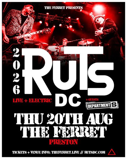 Ruts DC - Live + Electric Ruts DC, Department S at The Ferret on 20 August 2026 gig poster