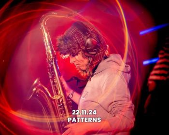 22.11.24 Unknown Artist at PATTERNS on 22 November 2024 gig poster